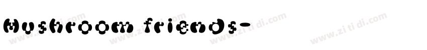 Mushroom friends字体转换